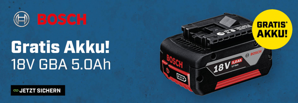 Bosch gratis Akku sichern!